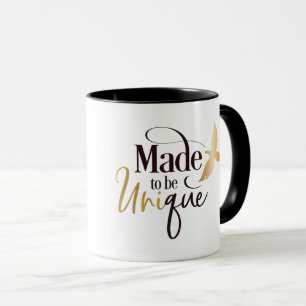 Coffee Cup / Mug Made To Be Unique - Be Yourself!