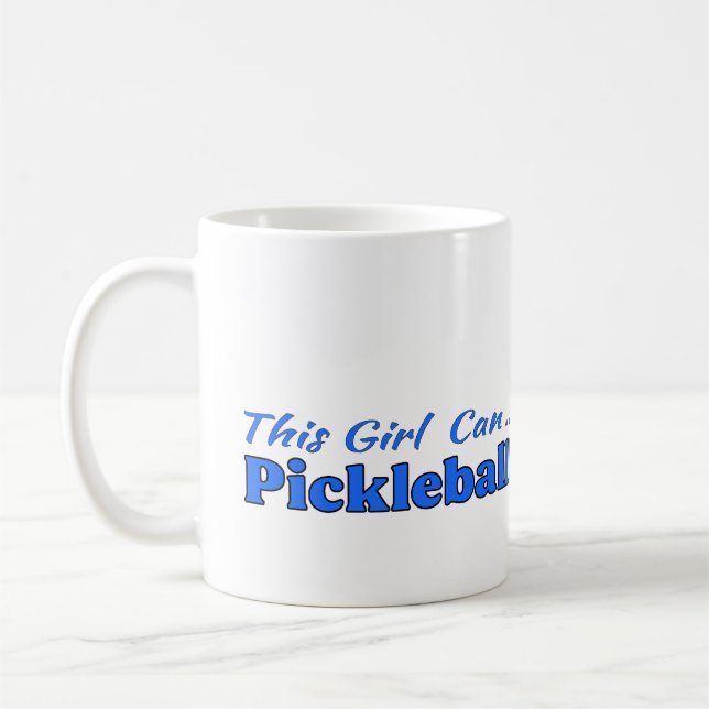 Coffee Cup: This Girl Can Pickleball Mug (Left)
