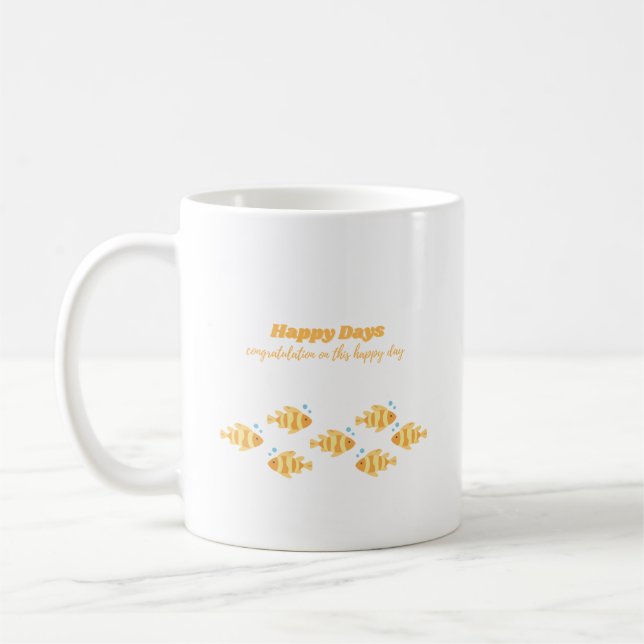 Coffee Cup With "Happy Day" Lettering Fish  (Left)
