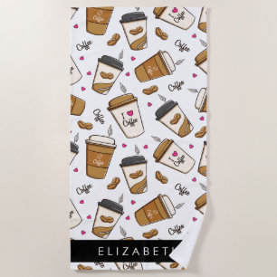 Coffee Cups, Coffee Beans, Coffee Lover, Your Name Beach Towel