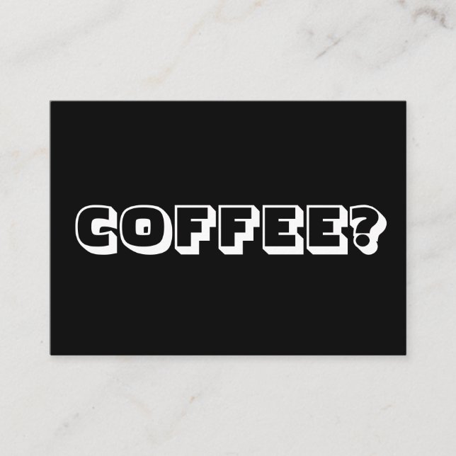 Coffee, date invitation, bold modern black white advice card (Front)