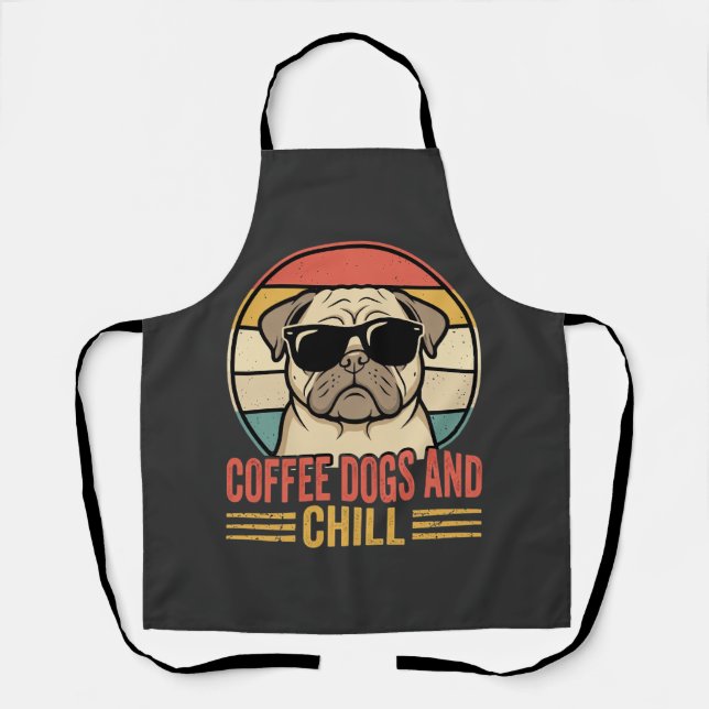 Coffee Dogs and Chill Retro Pug Apron (Front)