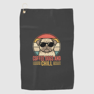 Coffee Dogs and Chill Retro Pug Golf Towel
