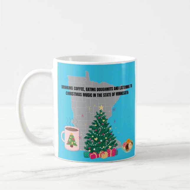 Coffee, Donuts and Christmas Music in Minnesota  Coffee Mug (Left)