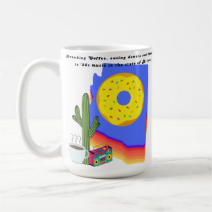 Coffee, doughnuts and '80s music in Arizona Coffee Mug