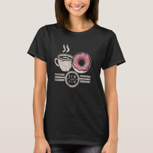 Coffee Doughnuts Gym Retro Powerlifting Weightlift T-Shirt