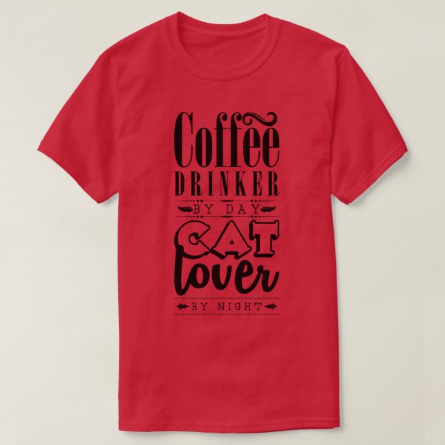 Coffee drinker by day T-Shirt (Design Front)