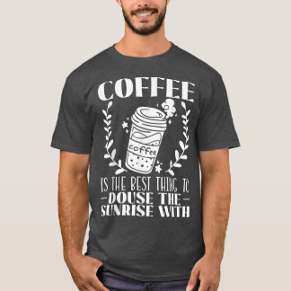 Coffee Drinker Espresso Cappucino Coffee  T-Shirt