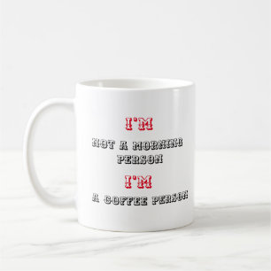 Coffee Drinker Quote - Mug