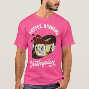 Coffee Drinkers Champion Cup Caffeine T-Shirt