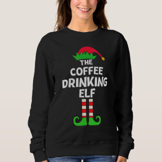 Coffee Drinking Elf Matching Family Group Christma Sweatshirt