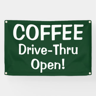 COFFEE Drive-Thru Open! Banner