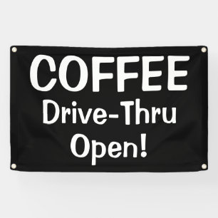 COFFEE Drive-Thru Open! Banner