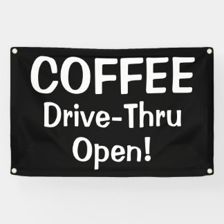 COFFEE Drive-Thru Open! Banner