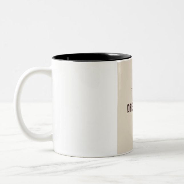 Coffee Driven Dream Chaser Motivational Coffee Lov Two-Tone Coffee Mug (Left)
