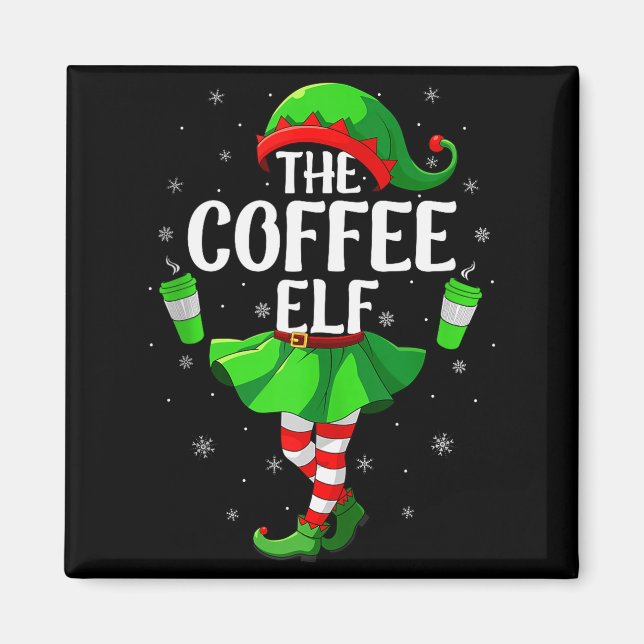 Coffee Elf Christmas Girls Women Elf Squad Xmas Fa Magnet (Front)