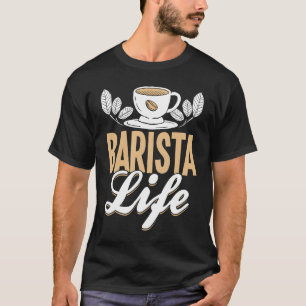 Coffee  Espresso Barista Cappuccino Latte  1 T-Shirt