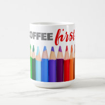 COFFEE First, Artists Coloured Pencils 