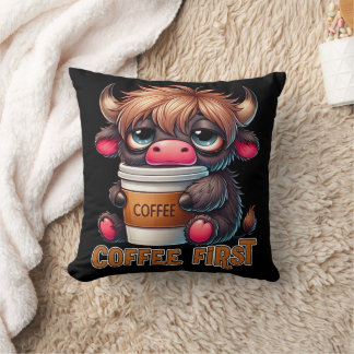 Coffee First Coffee Lover Gifts Cushion