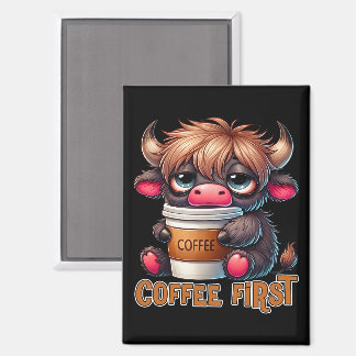 Coffee First Coffee Lover Gifts Magnet