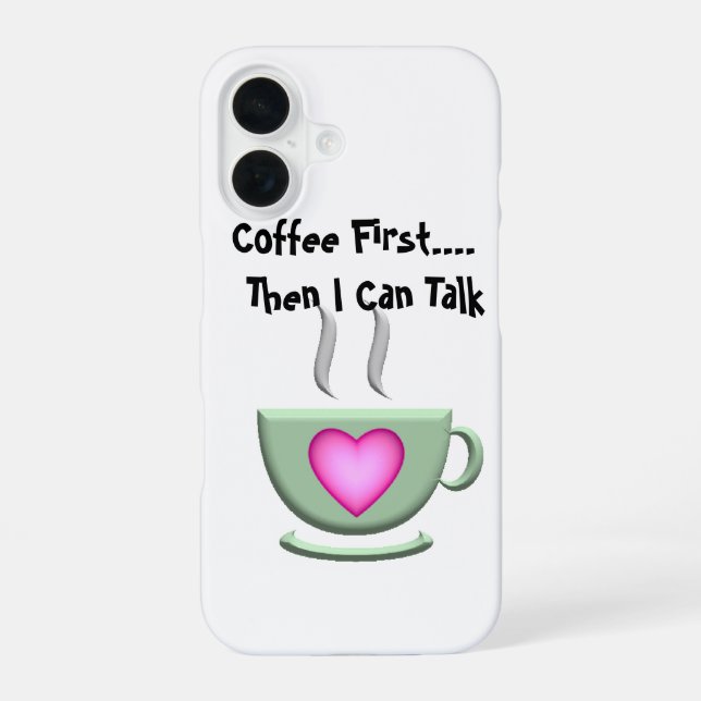 Coffee First iPhone case (Back)