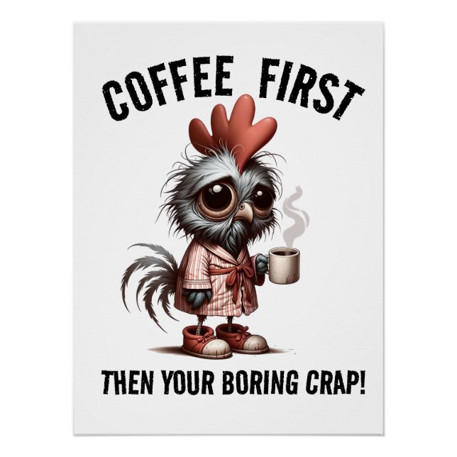 Coffee First Meme Poster (Front)