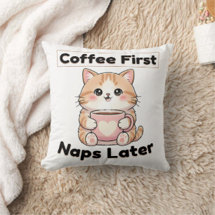 Coffee First Naps Later Cute Cat Kawaii Coffee Cushion