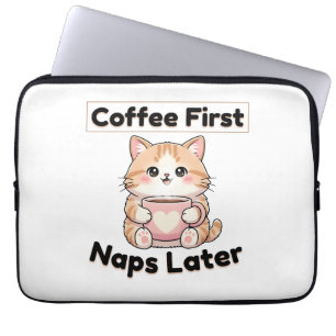 Coffee First Naps Later Cute Cat Kawaii Coffee Laptop Sleeve