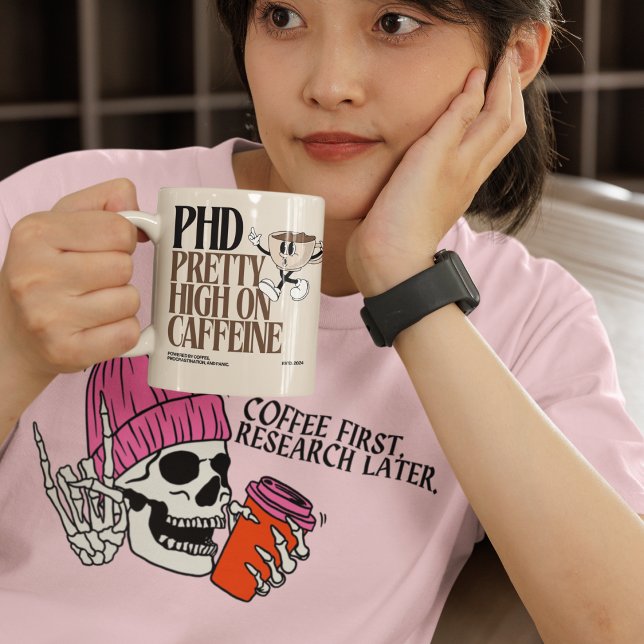 Coffee First, Research Later - PhD Life T-Shirt (Creator Uploaded)