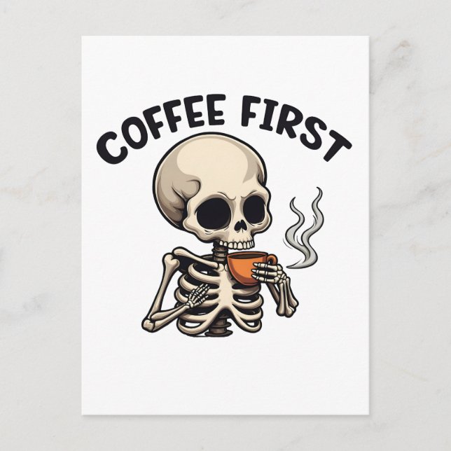 Coffee First Spooky Halloween Skeleton Caffeine Announcement Postcard (Front)