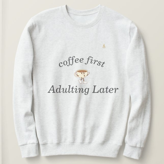 Coffee First Tee – Funny & Tren (Design Front)