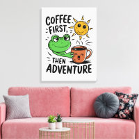 Coffee First Then Adventure – Cute Frog Morning