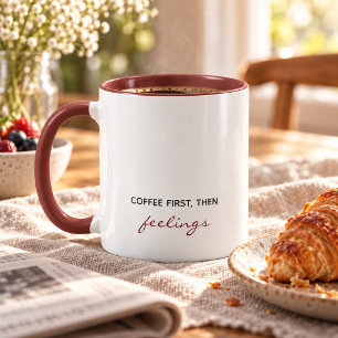 Coffee First Then Feelings Funny Mug