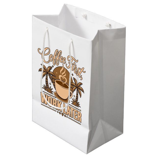 Coffee First, Work Later – Powered by Caffeine Medium Gift Bag (Front Angled)