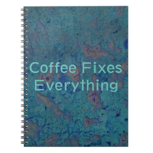 Coffee Fixes Everything Spiral Notebook