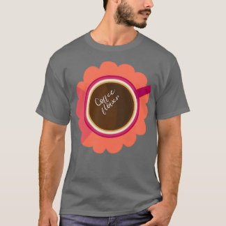 Coffee flower T-Shirt
