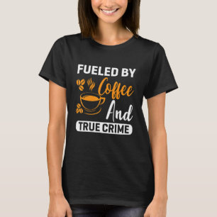 Coffee for Coffee and Baristas caffeine T-Shirt