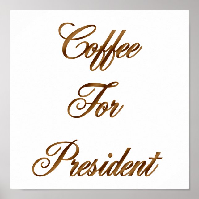 Coffee For President Poster (Front)