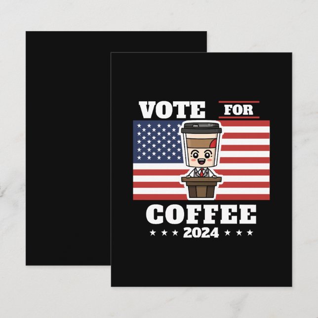 Coffee for president, vote for coffee enclosure card (Front/Back)
