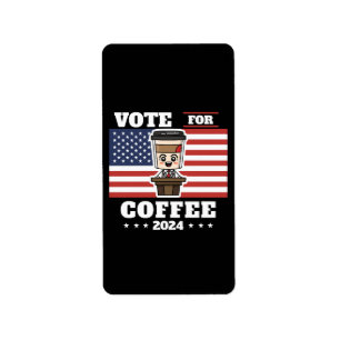 Coffee for president, vote for coffee label