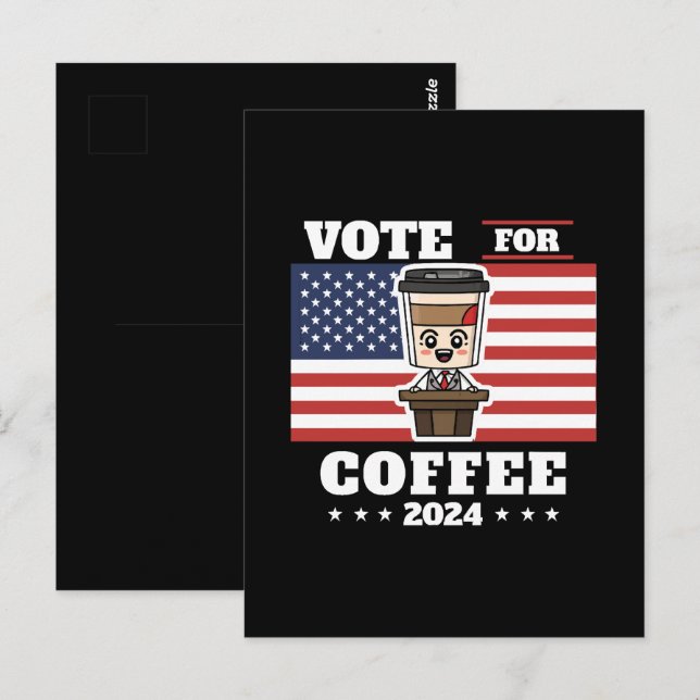 Coffee for president, vote for coffee postcard (Front/Back)