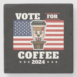 Coffee for president, vote for coffee stone coaster
