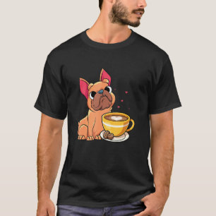 Coffee Frenchie Cute Animal Pet Dog Love French Bu T-Shirt
