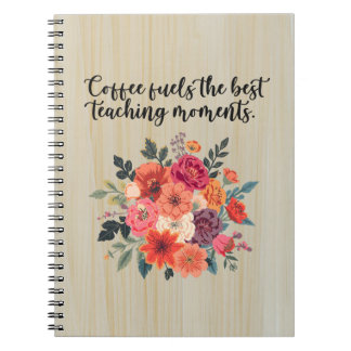 Coffee Fueled Best Teaching Moments Design Notebook