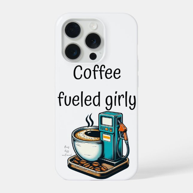 coffee fueled girly iPhone case (Back)