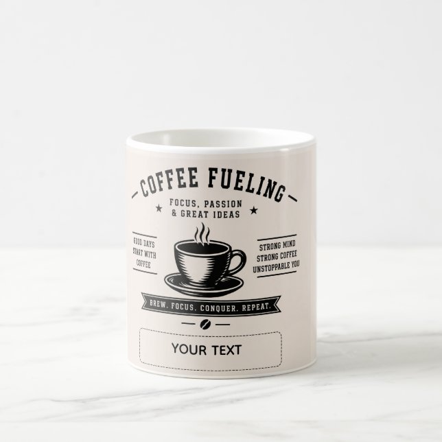 Coffee Fuelling – Motivational Personalised Coffee Mug (Center)
