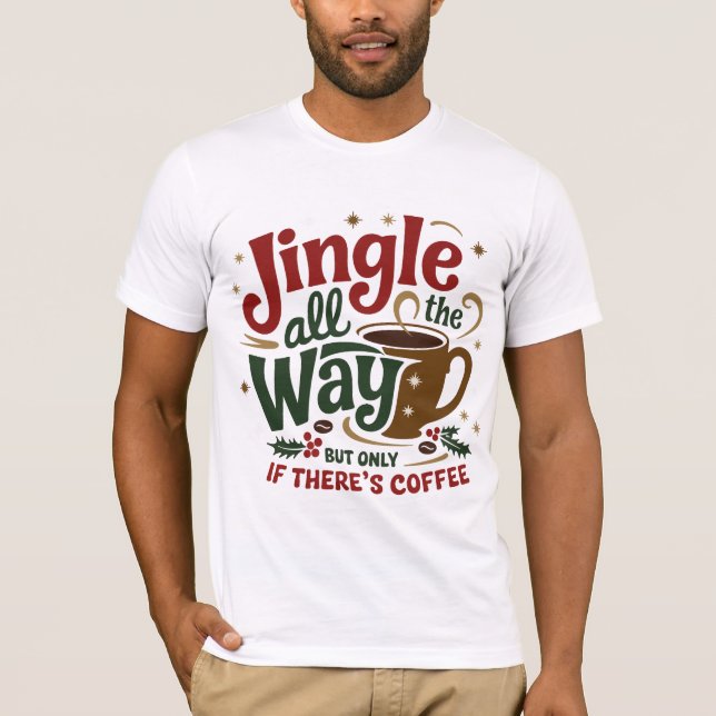 Coffee funny christmas shirt (Front)