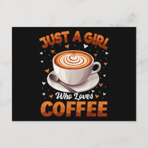 Coffee Girls Women Just A Girl Who Loves Coffee Holiday Postcard