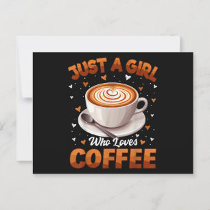 Coffee Girls Women Just A Girl Who Loves Coffee Postcard