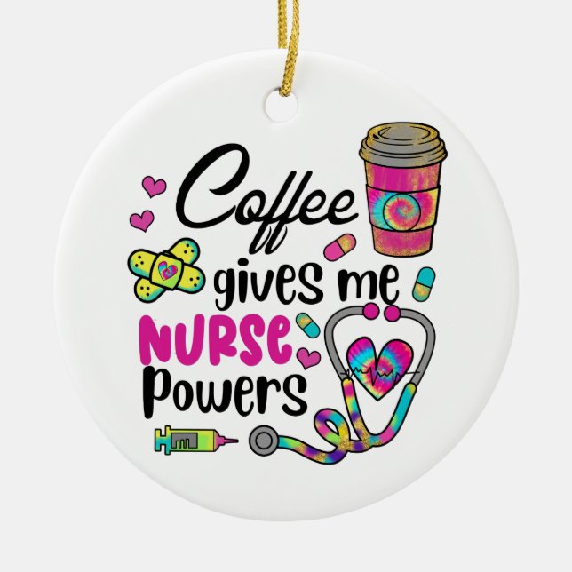 Coffee Gives Me Nurse Powers Ceramic Tree Decoration (Front)